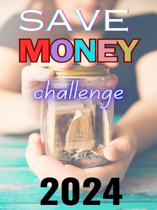Title details for Save Money Challenge Book 2024 by WINTON SOTO - Available